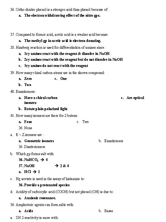 36. Ortho dinitro phenol is a stronger acid than phenol because of: a. The 36. Ortho dinitro phenol is a stronger acid than phenol because of: a. The