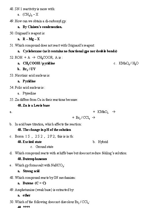 48. SN 1 reactivity is more with: a. (CH 3)3 – X 49. How 48. SN 1 reactivity is more with: a. (CH 3)3 – X 49. How