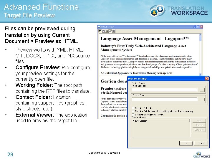 Advanced Functions Target File Preview Files can be previewed during translation by using Current