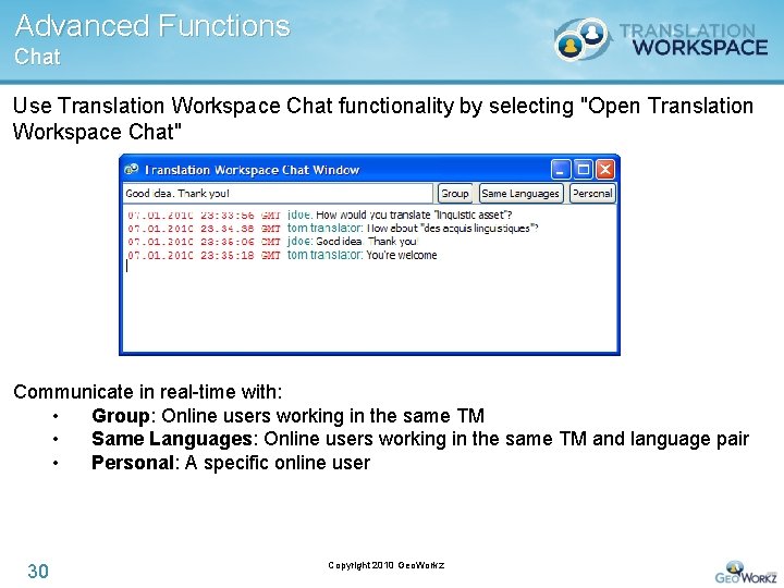 Advanced Functions Chat Use Translation Workspace Chat functionality by selecting "Open Translation Workspace Chat"