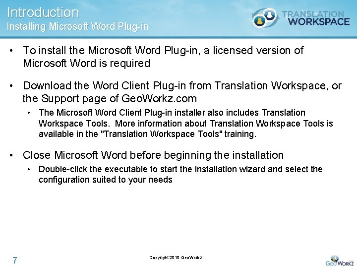 Introduction Installing Microsoft Word Plug-in • To install the Microsoft Word Plug-in, a licensed