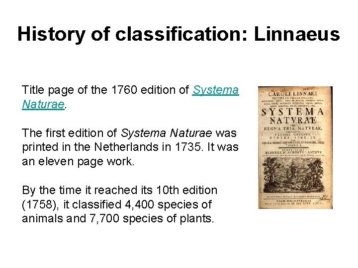 History of classification: Linnaeus Title page of the 1760 edition of Systema Naturae. The