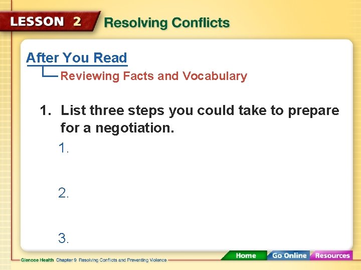 After You Read Reviewing Facts and Vocabulary 1. List three steps you could take