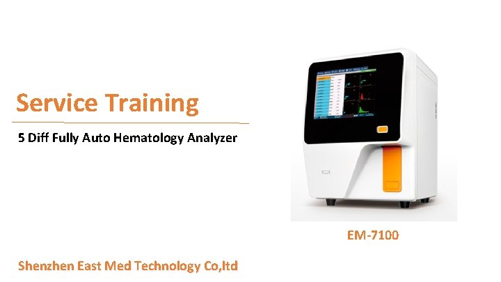Service Training 5 Diff Fully Auto Hematology Analyzer EM-7100 Shenzhen East Med Technology Co,