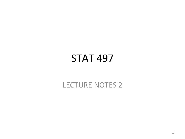 STAT 497 LECTURE NOTES 2 1 