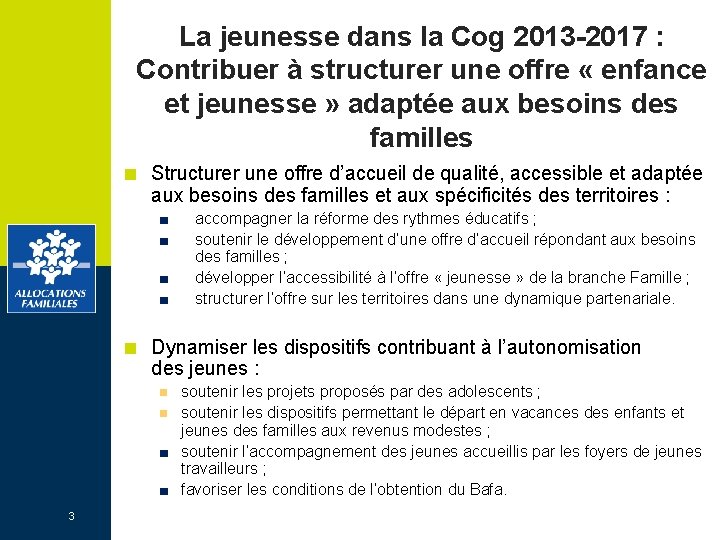 La jeunesse dans la Cog 2013 -2017 : Contribuer à structurer une offre «