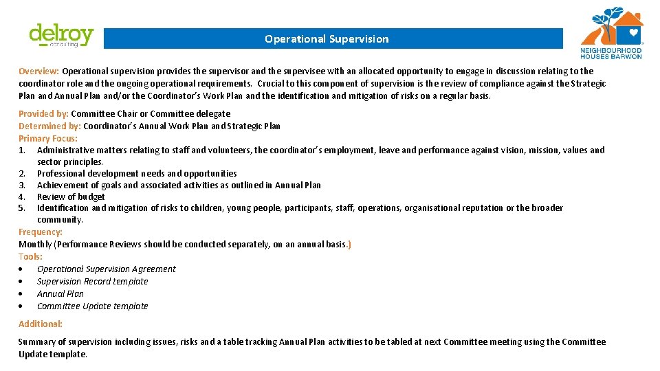 Operational Supervision Overview: Operational supervision provides the supervisor and the supervisee with an allocated
