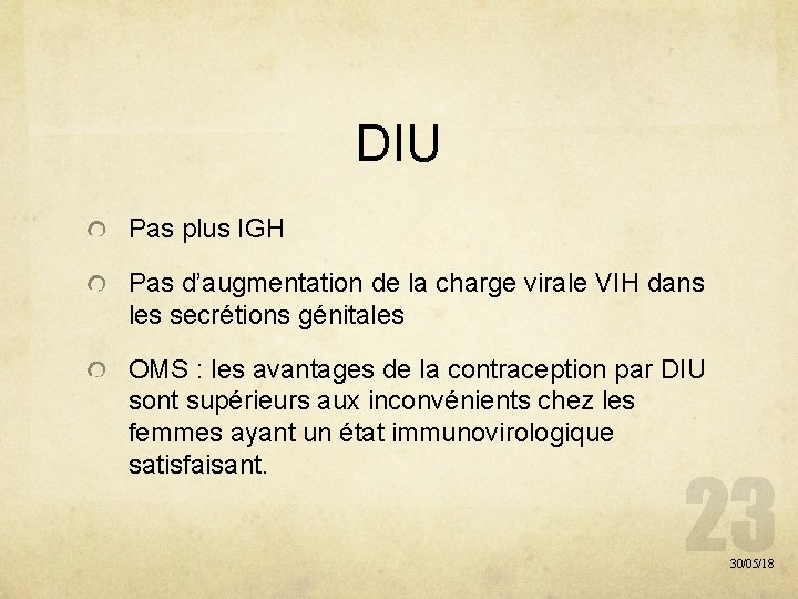 DIU Pas plus IGH Pas d’augmentation de la charge virale VIH dans les secrétions