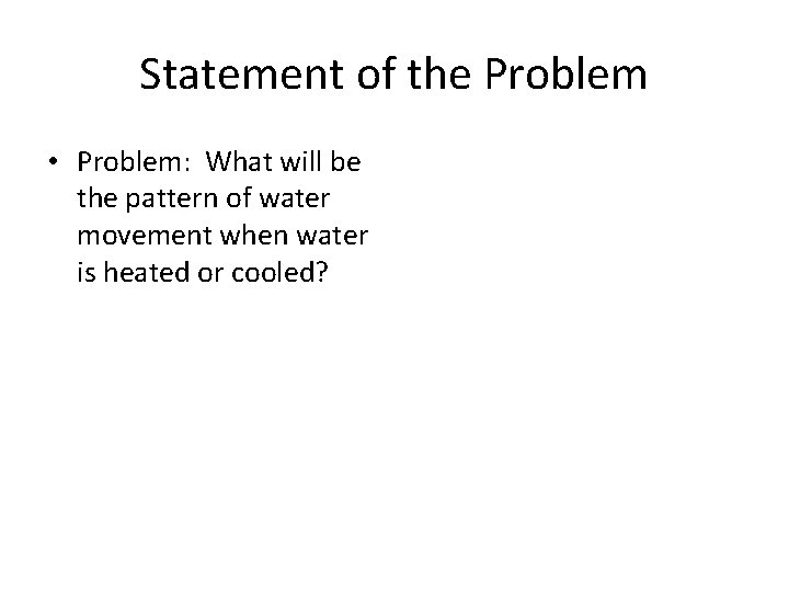 Lab Convection Currents Statement of the Problem Problem