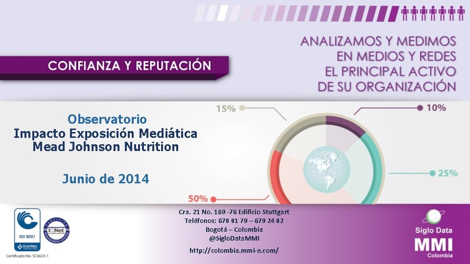 Observatorio Impacto Exposición Mediática Mead Johnson Nutrition Junio de 2014 Cra. 21 No. 169