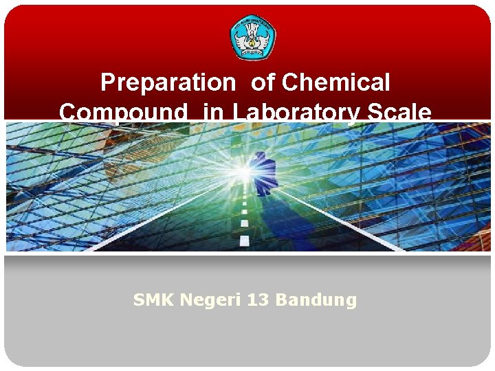 Preparation of Chemical Compound in Laboratory Scale SMK Negeri 13 Bandung 