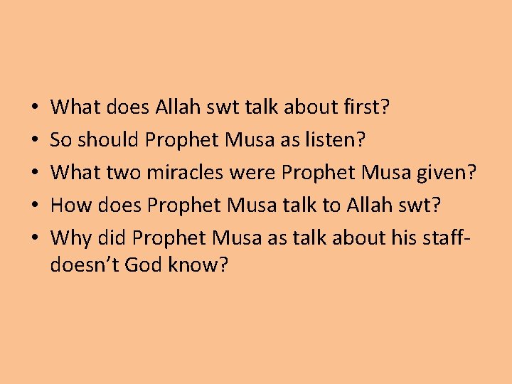  • • • What does Allah swt talk about first? So should Prophet