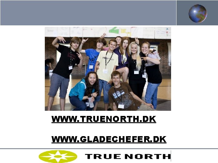 WWW. TRUENORTH. DK WWW. GLADECHEFER. DK MOLTKE-LETH 