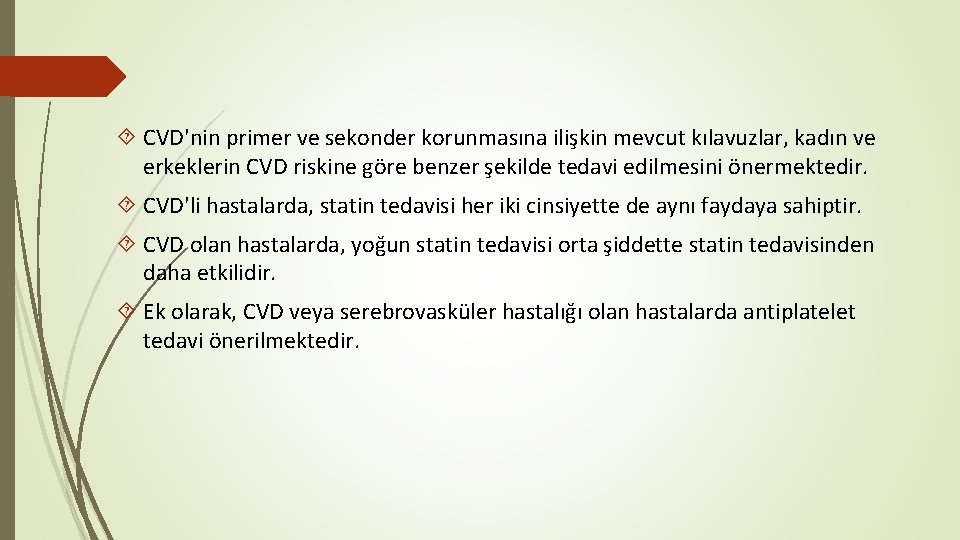 CVD'nin primer ve sekonder korunmasına ilişkin mevcut kılavuzlar, kadın ve erkeklerin CVD riskine CVD'nin primer ve sekonder korunmasına ilişkin mevcut kılavuzlar, kadın ve erkeklerin CVD riskine
