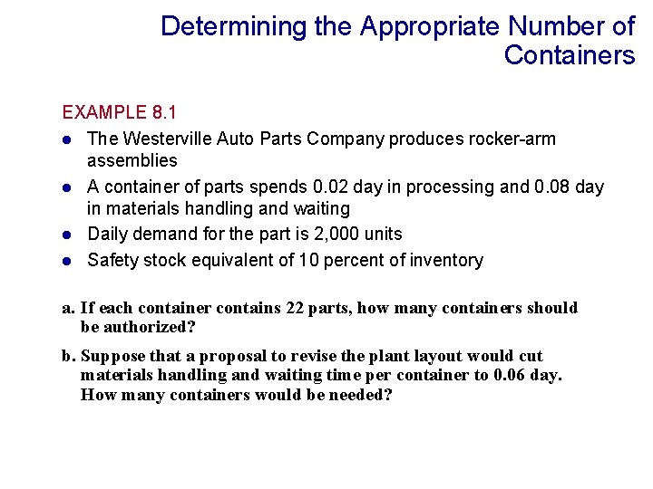 Determining the Appropriate Number of Containers EXAMPLE 8. 1 l The Westerville Auto Parts