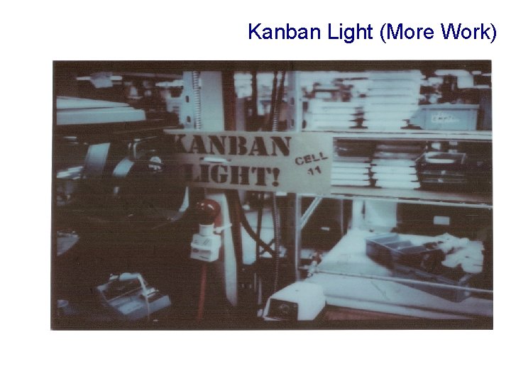 Kanban Light (More Work) 