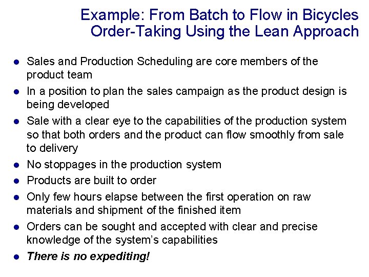 Example: From Batch to Flow in Bicycles Order-Taking Using the Lean Approach l l