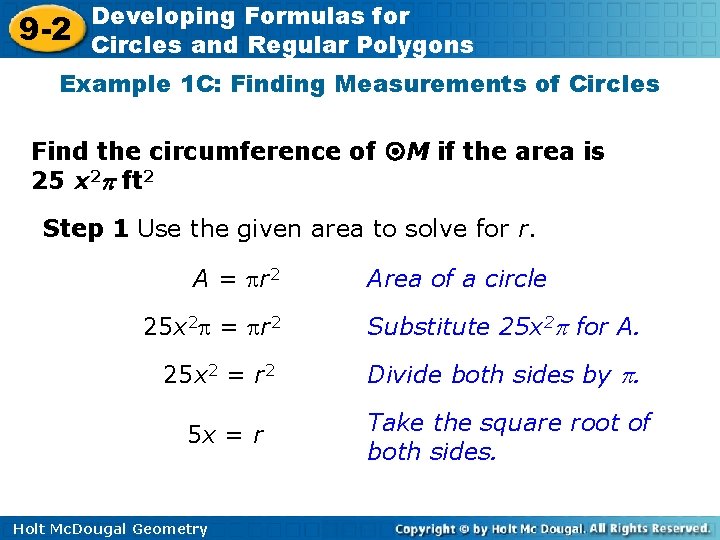 9 -2 Developing Formulas for Circles and Regular Polygons Example 1 C: Finding Measurements