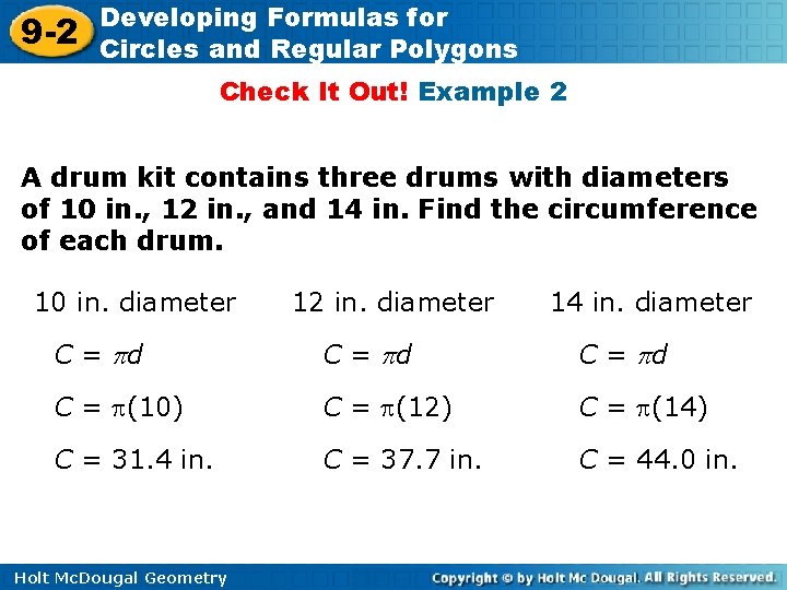 9 -2 Developing Formulas for Circles and Regular Polygons Check It Out! Example 2