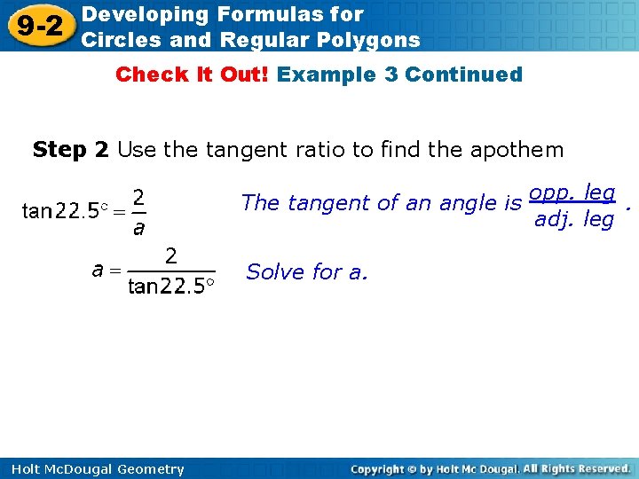 9 -2 Developing Formulas for Circles and Regular Polygons Check It Out! Example 3