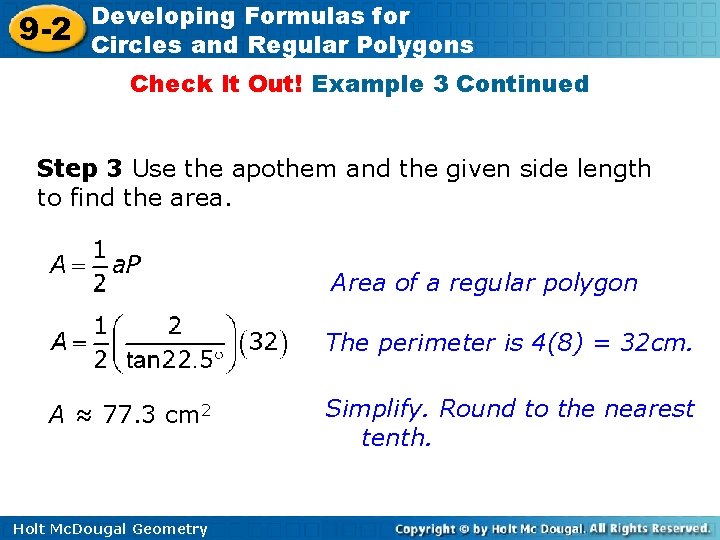 9 -2 Developing Formulas for Circles and Regular Polygons Check It Out! Example 3