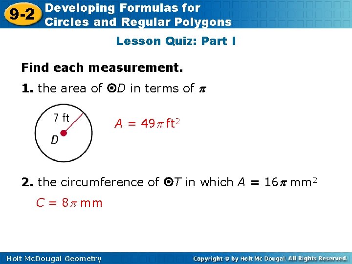 9 -2 Developing Formulas for Circles and Regular Polygons Lesson Quiz: Part I Find