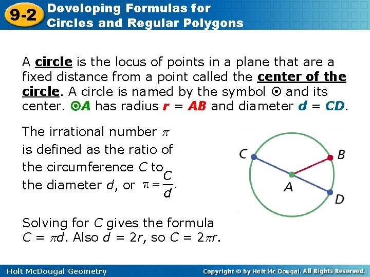 9 -2 Developing Formulas for Circles and Regular Polygons A circle is the locus