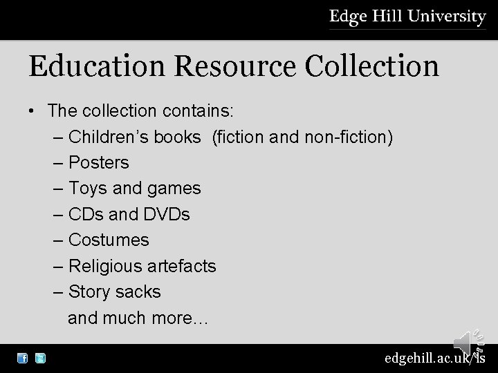 Education Resource Collection • The collection contains: – Children’s books (fiction and non-fiction) –