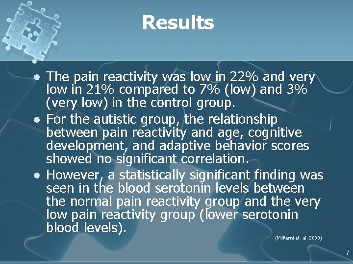 Results l l l The pain reactivity was low in 22% and very low