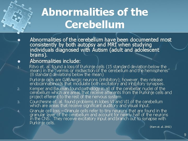 Abnormalities of the Cerebellum l l 1. 2. 3. 4. Abnormalities of the cerebellum