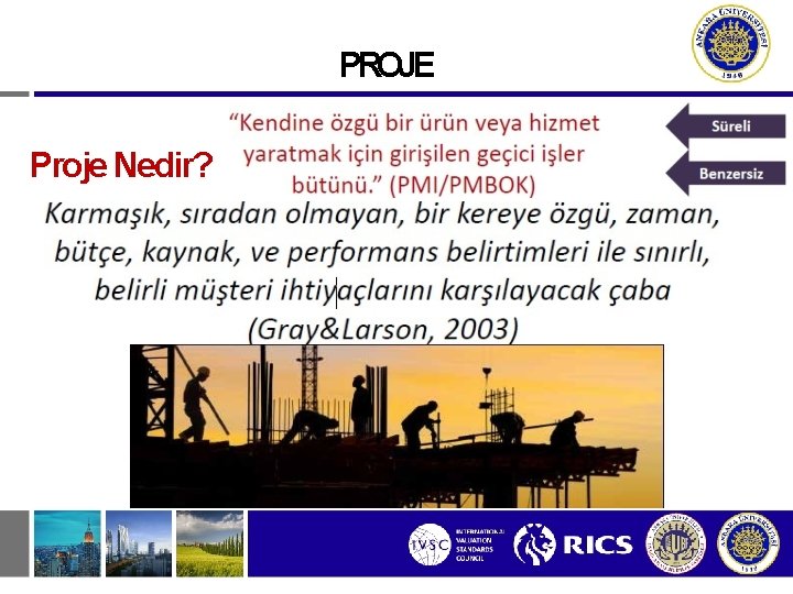 PROJE Proje Nedir? 