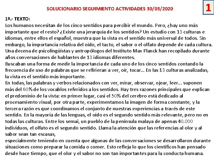 SOLUCIONARIO SEGUIMIENTO ACTIVIDADES 30/03/2020 1 1º. - TEXTO: Los humanos necesitan de los cinco