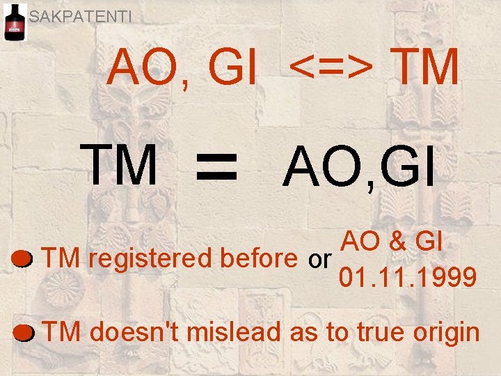 SAKPATENTI AO, GI <=> TM TM = AO, GI AO & GI TM registered