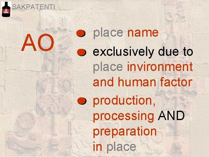 SAKPATENTI AO place name exclusively due to place invironment and human factor production, processing