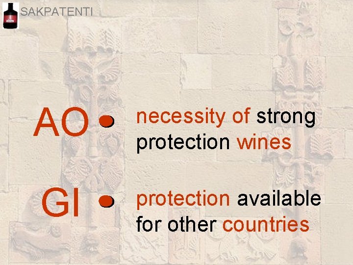 SAKPATENTI AO necessity of strong protection wines GI protection available for other countries 