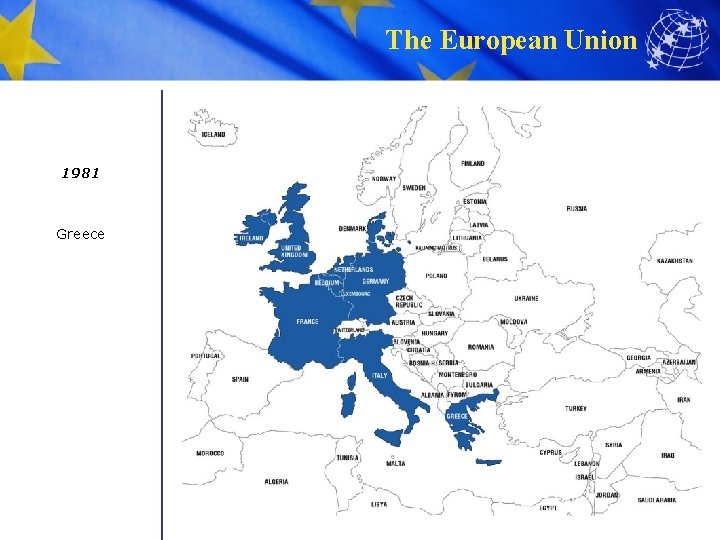 The European Union 1981 Greece 