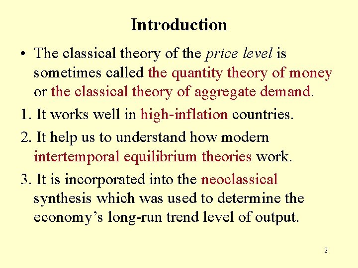 Introduction • The classical theory of the price level is sometimes called the quantity Introduction • The classical theory of the price level is sometimes called the quantity