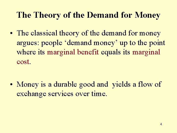 The Theory of the Demand for Money • The classical theory of the demand The Theory of the Demand for Money • The classical theory of the demand