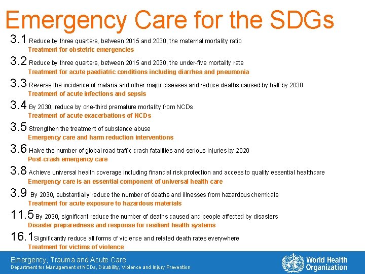 Emergency Care for the SDGs 3. 1 Reduce by three quarters, between 2015 and