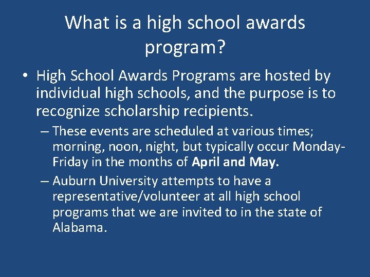 What is a high school awards program? • High School Awards Programs are hosted
