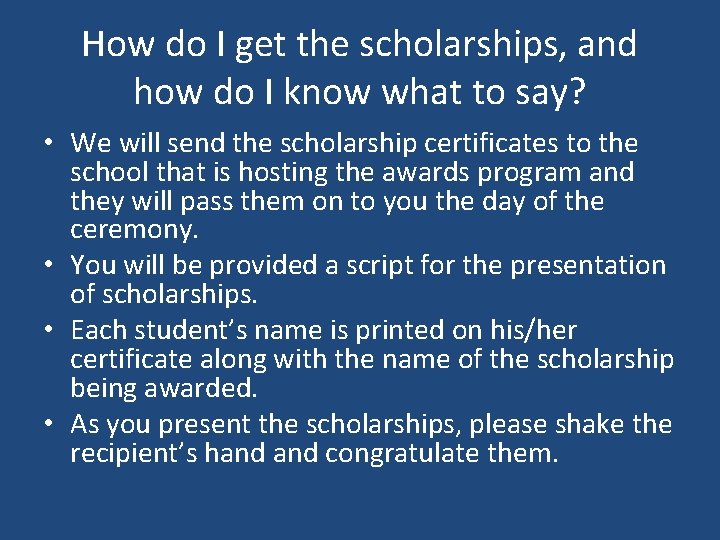How do I get the scholarships, and how do I know what to say?