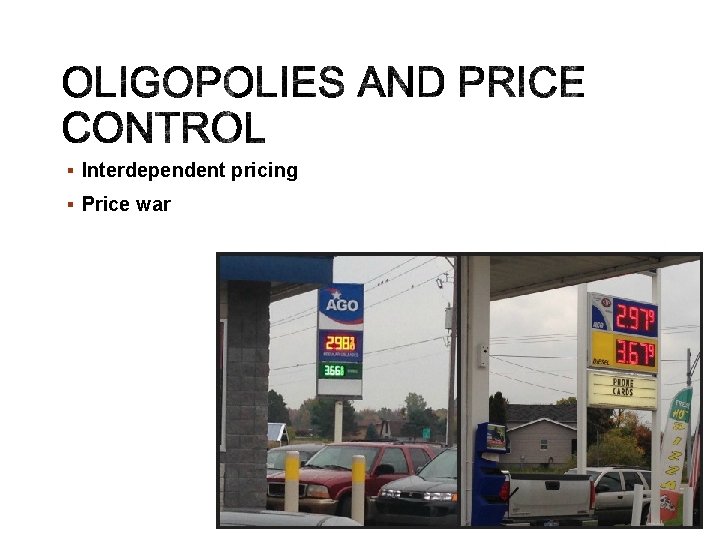 § Interdependent pricing § Price war P. 125 