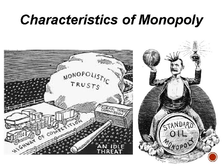 Characteristics of Monopoly 