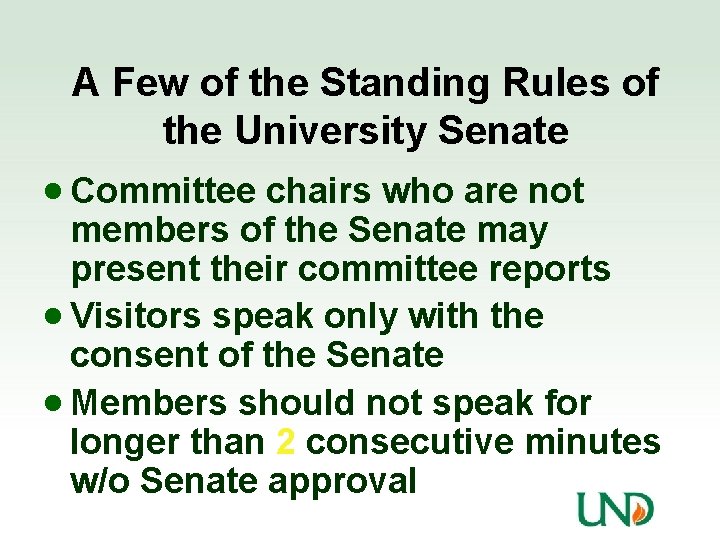 A Few of the Standing Rules of the University Senate · Committee chairs who