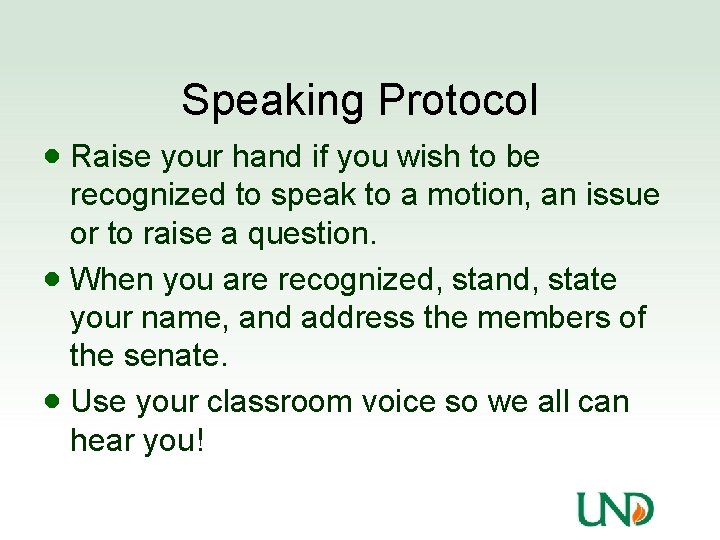 Speaking Protocol · Raise your hand if you wish to be recognized to speak
