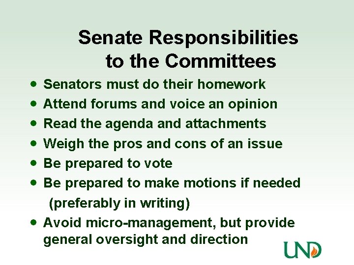 Senate Responsibilities to the Committees · · · · Senators must do their homework
