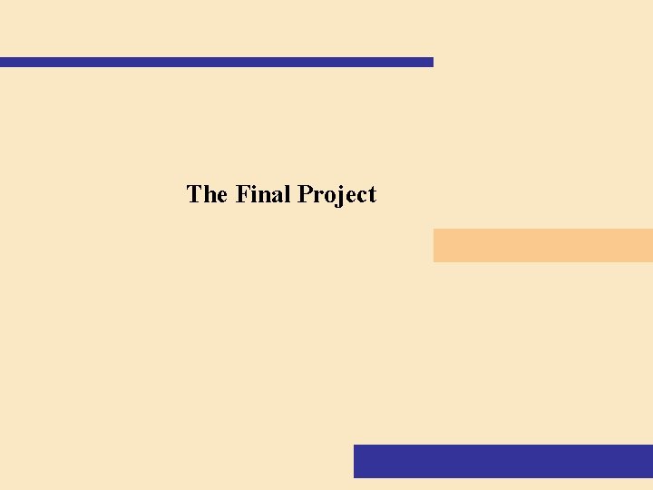 The Final Project The Final Project