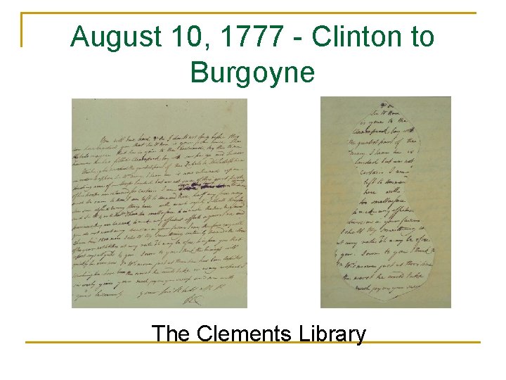 August 10, 1777 - Clinton to Burgoyne The Clements Library 