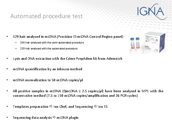 Automated procedure test • 429 hair analysed in mt. DNA (Precision ID mt. DNA