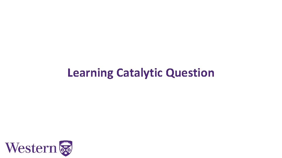 Learning Catalytic Question 